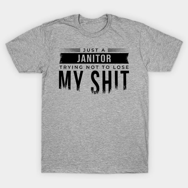 Just A Janitor T-Shirt by Pattern Art